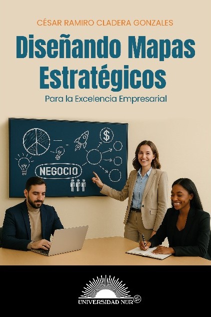 Diseñando Mapas Estratégicos para la Excelencia Empresarial